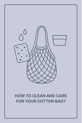 How to Clean and Care for Your Cotton Bag?